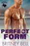 [Texas Tornados 01] • Perfect Form (Texas Tornados Book 1)